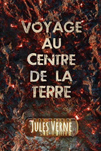 Voyage au centre de la terre - Jules Verne: Edition Illustrée | Texte intégral | Format 15,24 cm x 22,86 cm von Independently published